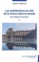 Les RedéFinitiions Du RôLe De La France Dans Le Monde Zakari Terbaoui Buch 2025