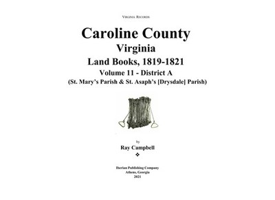 Caroline County Virginia Land Books 1819-1821 District A St Marys Parish Asaph
