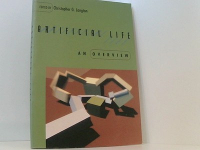 Artificial Life: An Overview (Complex Adaptive Systems) Langton, Christopher G.: