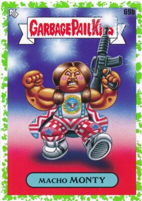 69b MACHO MONTY 2023 GPK Intergoolactic Mayhem BOOGER GREEN IDIOCRACY