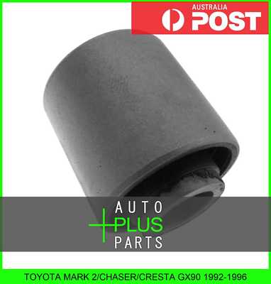 Fits TOYOTA MARK 2/CHASER/CRESTA GX90 - Rubber Suspension Bush Rear Assembly