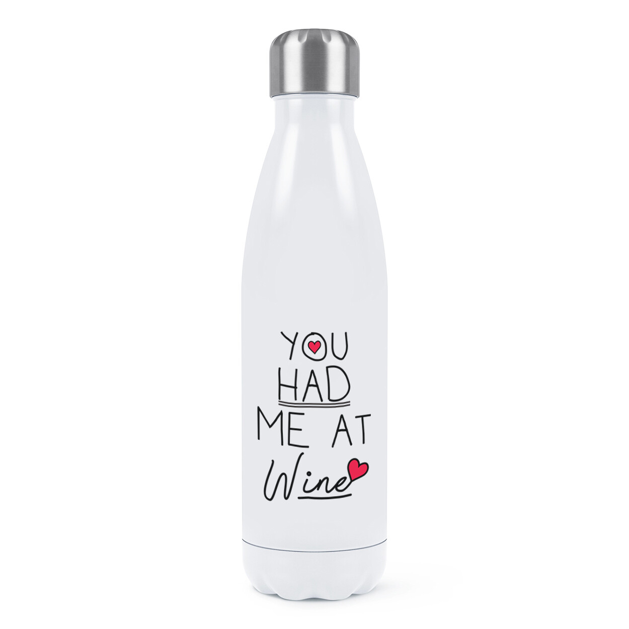 You Had Me At Wine Double Wall Water Bottle Funny Love Valentines Day