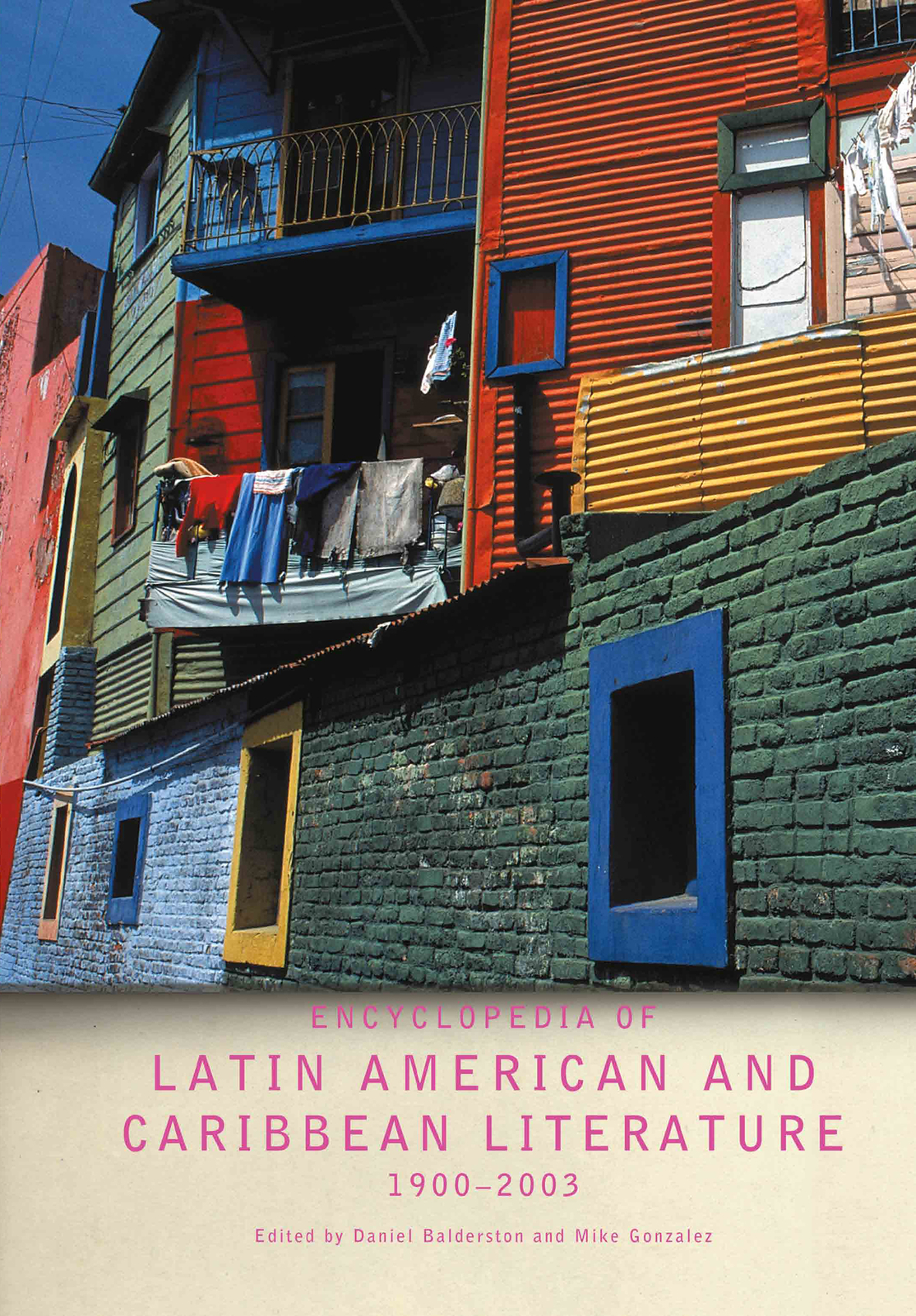 Encyclopedia of Twentieth-Century Latin American and Caribbean Literature, 19...