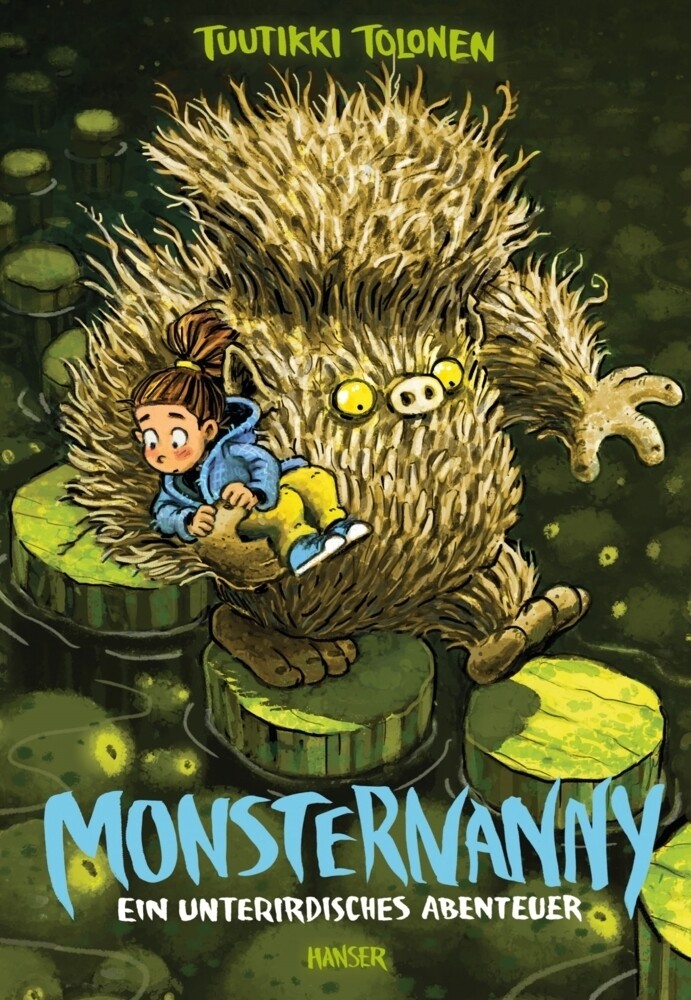 Tuutikki Tolonen | Monsternanny - Ein Unterirdisches Abenteuer | Buch