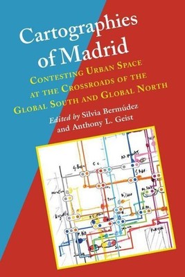 CARTOGRAPHIES OF MADRID | Silvia Bermudez (u. a.) | Englisch | Buch | Gebunden
