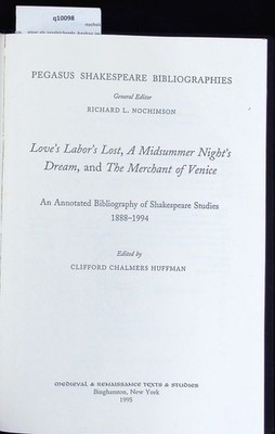 Love's labor's lost, A midsummer night's dream, and the merchant of Venice. An a