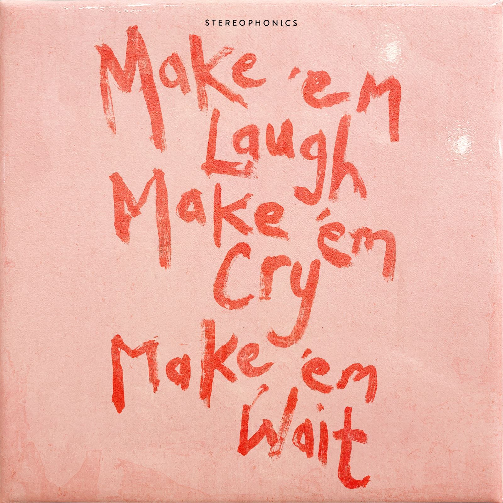 Stereophonics - Make 'Em Laugh, Make 'Em Cry, Make 'Em Wait CD Album
