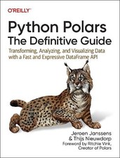 Python Polars: The Definitive Guide..., Nieuwdorp, Thij