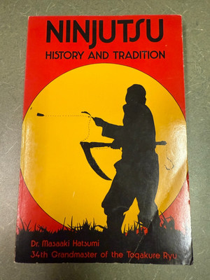Ninjutsu History and Tradition by Masaaki Hatsumi (1981, Paperback)