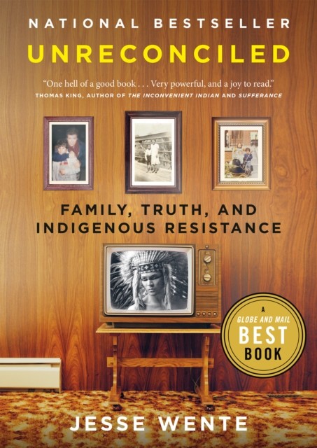 Unreconciled by Jesse Wente (Paperback Book)