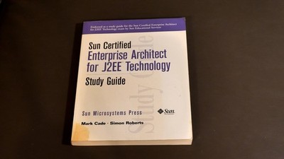 Sun Certified Enterprise Architect J2EE Study Guide