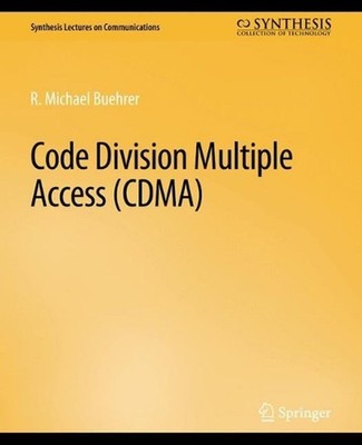 Code Division Multiple Access (CDMA) by R. Michael Buehrer (English) Paperback B