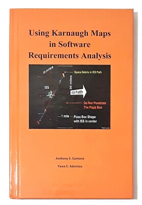 Using Karnaugh Maps in Software Requirements Analysis by Anthony E. Cantone
