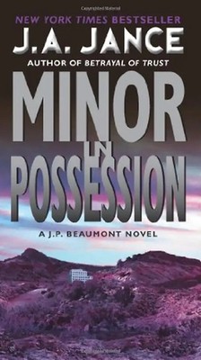 Minor in Possession: A J.P. Beaumont Novel (J.P. Beaumont Novels) - J. A. Jance