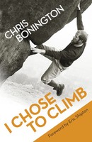 I Chose To Climb | Chris Bonington | Englisch | Taschenbuch | 2012