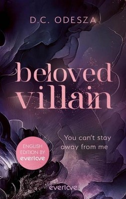 Beloved Villain - You can't stay away from me (English Edition) D. C. Odesza