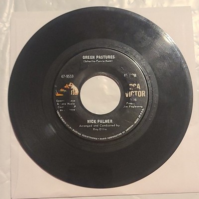 Nick Palmer ~ Green Pastures/ I Don't Know Why ~ RCA 45 RPM Record