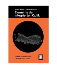 Elemente der integrierten Optik, Manfred Börner, Gert Trommer, Roland Schiek, R