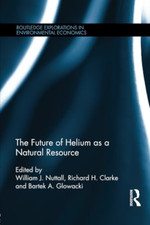 The Future of Helium As a Natural Resource -  NEW Richard Clarke, 2014