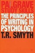 The Principles of Writing in Psychology (Palgrave Study Skills)-