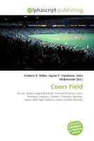 Frederic P. Miller (U. A.) | Coors Field | Taschenbuch | Englisch (2026)