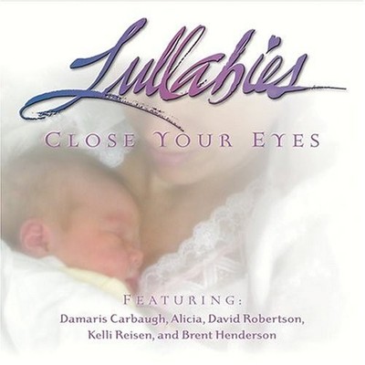 Marcia Minton,Brian Felten,Amy R - Lullabies: Close Your Eyes - M