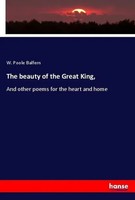 W. Poole Balfern | The Beauty Of The Great King, | Taschenbuch | Englisch (2018)
