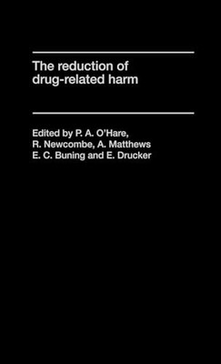 The Reduction of Drug-Related Harm by E. C. Buning 9780415066921 NEW