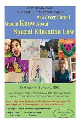 How to Advocate Successfully for Your Child: What Every Parent Should Know About
