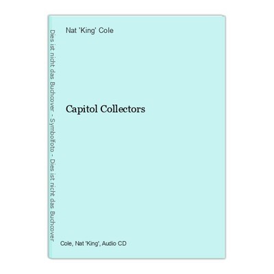 Capitol Collectors Nat 'King' Cole: