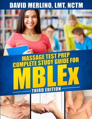 Massage Test Prep: Complete Study Guide for Mblex