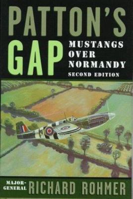 Patton's Gap: Mustangs Over Normandy by 