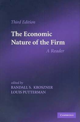 The Economic Nature of the Firm: A Reader by Randall S Kroszner: Used