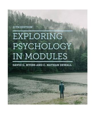 Exploring Psychology in Modules, David G. Myers, C Nathan DeWall