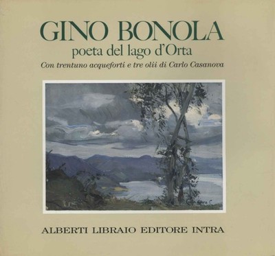 Gino Bonola - Roberto De Gennaro (Alberti Libraio Editore Intra) [1990]