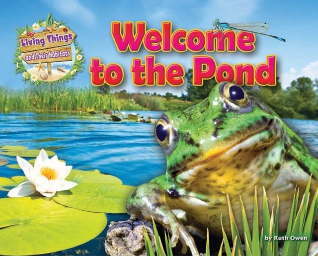 Welcome to the Pond (Living Things & Their Habitats) - Image 3