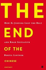 The End of the Chinese Century?: How Xi Jinping Lost the Belt and Road Initiati