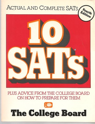 10 SATs: Plus Advice from the College Board on How to Prepare for Them (Ten ...