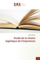 Houda Zouiten | Etude De La ChaîNe Logistique De L'imprimerie | Taschenbuch