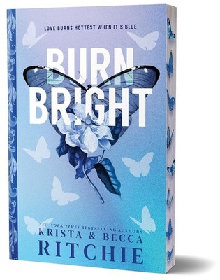 Burn Bright (Deluxe Edition) by Krista Ritchie and Becca Ritchie (2025, Trade...