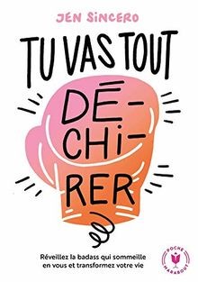 Tu vas tout dé-chi-rer ! : réveillez la badass qu... | Buch | Zustand akzeptabel
