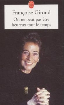 On ne peut pas être heureux tout le temps von Franc... | Buch | Zustand sehr gut