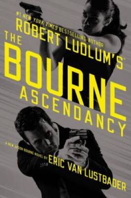 Robert Ludlum's (TM)  The Bourne Ascendancy (Jason Bourne series) - GOOD