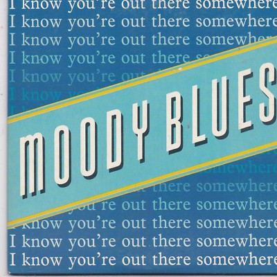 Moody Blues-I Know Youre Out There Somewhere cd maxi single 4 tacks cardsleeve