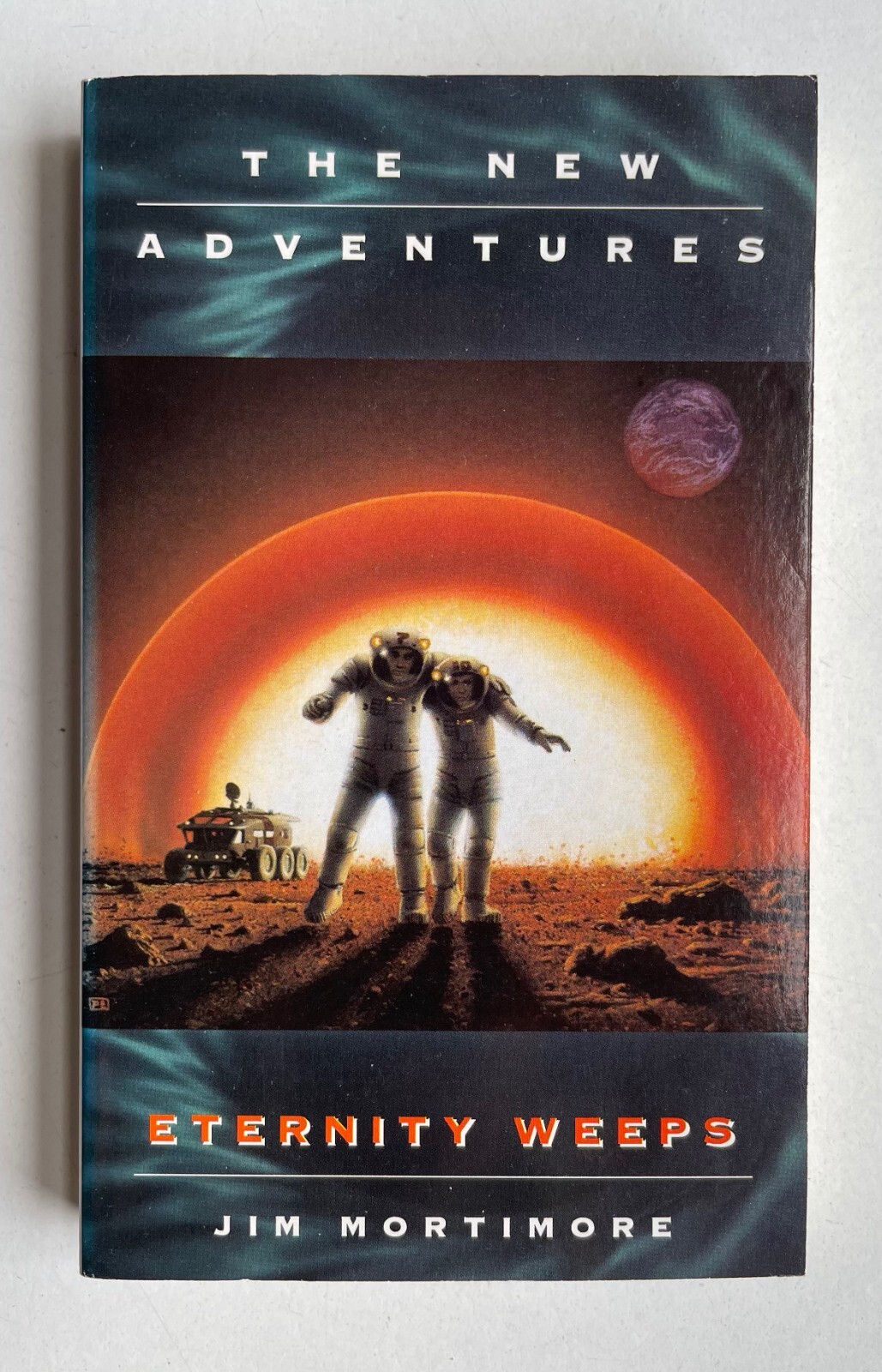 Eternity Weeps by Jim Mortimore - Bernice Summerfield Doctor Who New Adventures