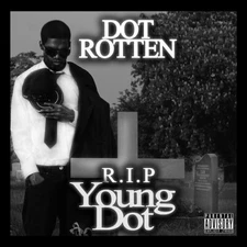 Dot Rotten - RIP Young Dot Cd