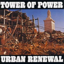 Tower Of Power - Urban Renewal, (CD)