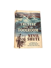 Trustee From The ToolRoom  by Nevil Shute -William Morrow & Company 1960, HC, DJ