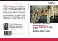 QuiróPteros De La Provincia Sancti SpíRitus, Cuba Humberto Vela RodríGuez