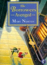 The Borrowers Avenged (Puffin Books),Mary Norton, P. Baynes